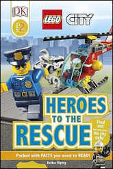 LEGO® City Heroes to the Rescue (DK Readers Level 2)